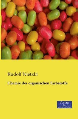 bokomslag Chemie der organischen Farbstoffe