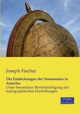 Joseph Fischer - Entdeckungen der Normannen in Amerika, Häftad
