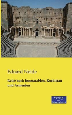 bokomslag Reise nach Innerarabien, Kurdistan und Armenien