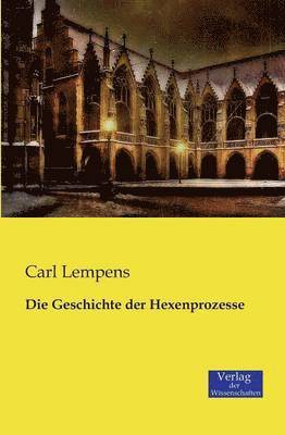 bokomslag Geschichte der Hexenprozesse