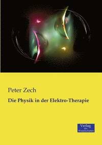 bokomslag Die Physik in der Elektro-Therapie