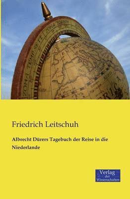 bokomslag Albrecht Drers Tagebuch der Reise in die Niederlande