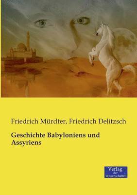 bokomslag Geschichte Babyloniens und Assyriens