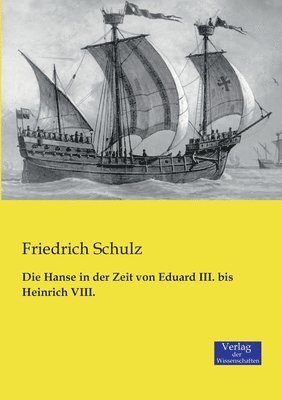 bokomslag Hanse in der Zeit von Eduard III. bis Heinrich VIII.