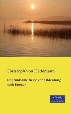 Empfindsame Reise von Oldenburg nach Bremen 1