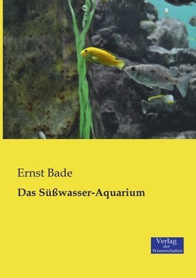 bokomslag Das Susswasser-Aquarium