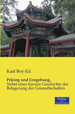 Peking und Umgebung. 1