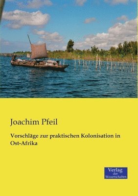 bokomslag Vorschläge zur praktischen Kolonisation in Ost-Afrika