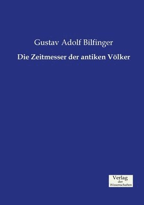 Die Zeitmesser der antiken Vlker 1