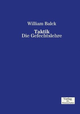 William Balck - Taktik, Häftad