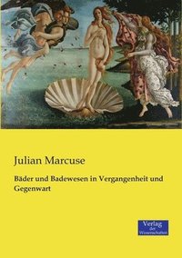 bokomslag Bäder und Badewesen in Vergangenheit und Gegenwart