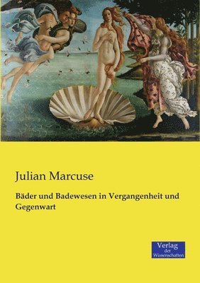 Bader und Badewesen in Vergangenheit und Gegenwart 1