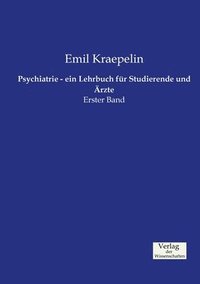 bokomslag Psychiatrie - ein Lehrbuch fr Studierende und rzte