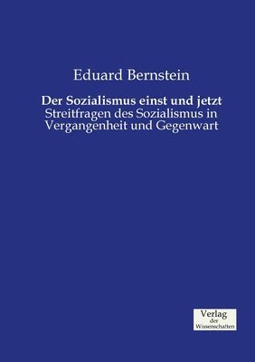 Der Sozialismus einst und jetzt 1