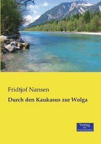 bokomslag Durch den Kaukasus zur Wolga