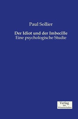 bokomslag Der Idiot und der Imbecille