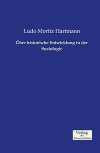 bokomslag ber historische Entwicklung in der Soziologie