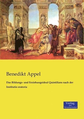 bokomslag Das Bildungs- und Erziehungsideal Quintilians nach der Institutio oratoria