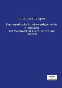 bokomslag Psychopathische Minderwertigkeiten im Kindesalter