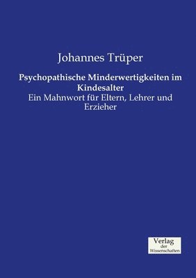 Psychopathische Minderwertigkeiten im Kindesalter 1