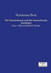 bokomslag Der Panamakanal und die internationale Schiffahrt