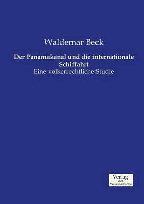 bokomslag Der Panamakanal und die internationale Schiffahrt