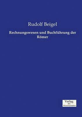 bokomslag Rechnungswesen und Buchfhrung der Rmer