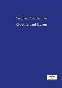 bokomslag Goethe und Byron