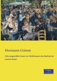 bokomslag Zehn ausgewählte Essays zur Einführung in das Studium der neueren Kunst