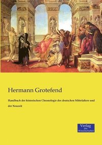 bokomslag Handbuch der historischen Chronologie des deutschen Mittelalters und der Neuzeit