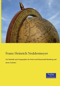 bokomslag Zur Statistik und Topographie der Freien und Hansestadt Hamburg und deren Gebietes