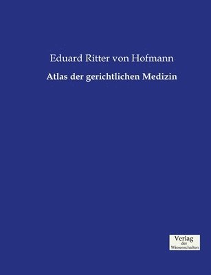 Atlas der gerichtlichen Medizin 1