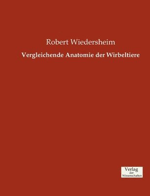 bokomslag Vergleichende Anatomie der Wirbeltiere