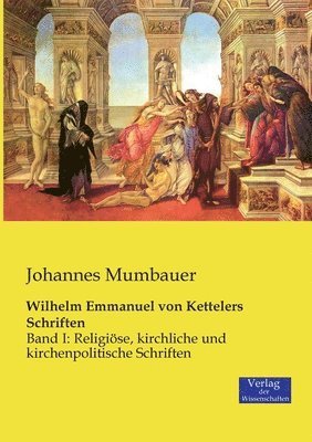 bokomslag Wilhelm Emmanuel von Kettelers Schriften