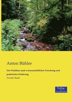 bokomslag Waldbau nach wissenschaftlicher Forschung und praktischer Erfahrung