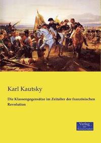 bokomslag Die Klassengegensatze im Zeitalter der franzoesischen Revolution