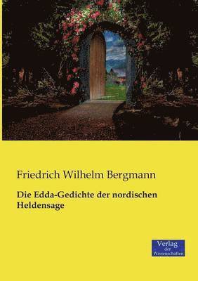 bokomslag Die Edda-Gedichte der nordischen Heldensage