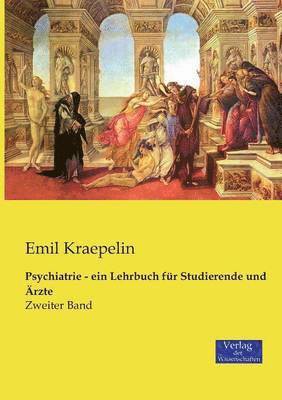 bokomslag Psychiatrie - ein Lehrbuch fr Studierende und rzte