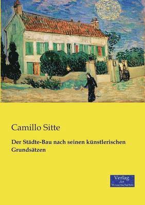 Camillo Sitte - Städte-Bau nach seinen künstlerischen Grundsätzen, Häftad