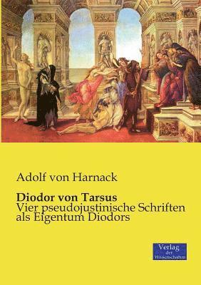 Adolf Von Harnack, Adolf von Harnack - Diodor von Tarsus, Häftad