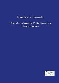 bokomslag ber das schwache Prteritum des Germanischen