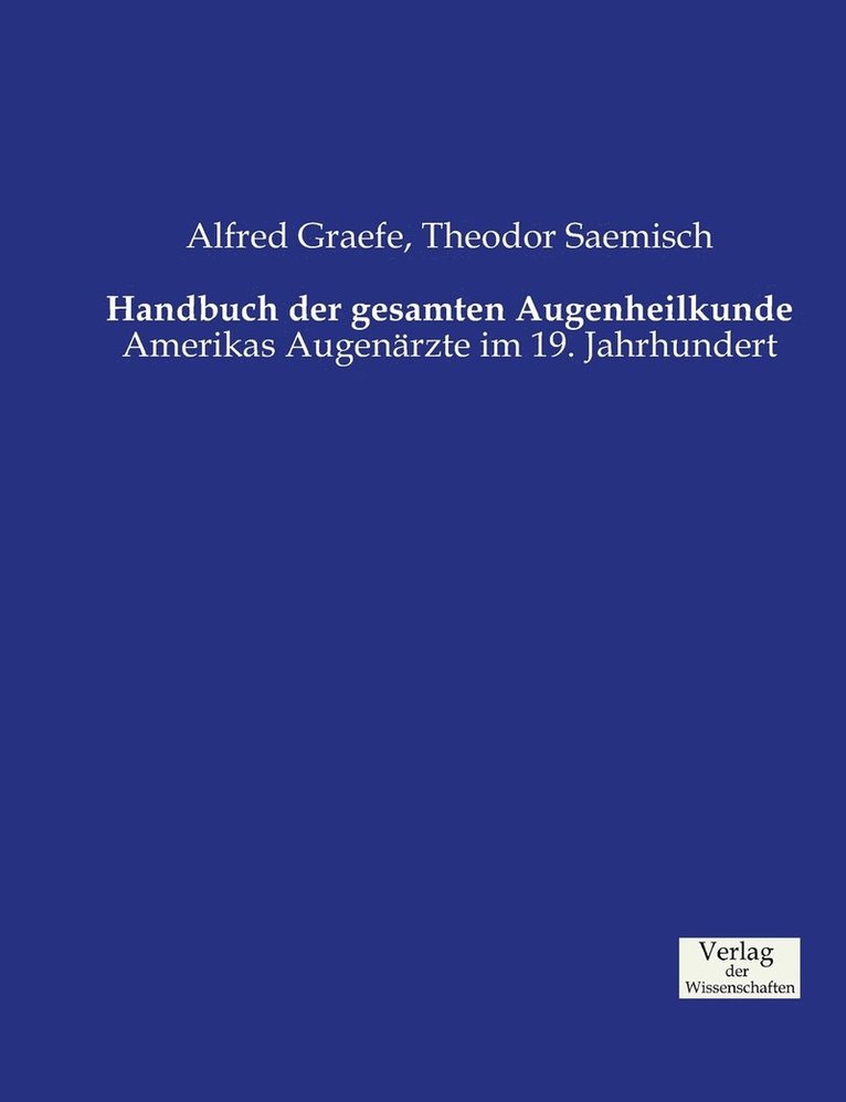 Handbuch der gesamten Augenheilkunde 1