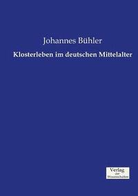 bokomslag Klosterleben im deutschen Mittelalter