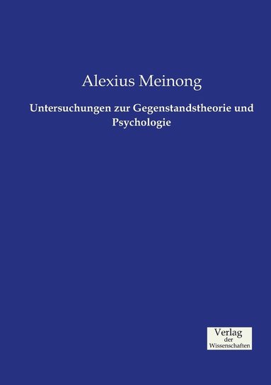 bokomslag Untersuchungen zur Gegenstandstheorie und Psychologie