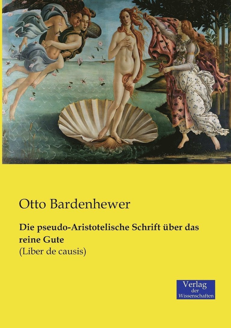 Die pseudo-Aristotelische Schrift ber das reine Gute 1