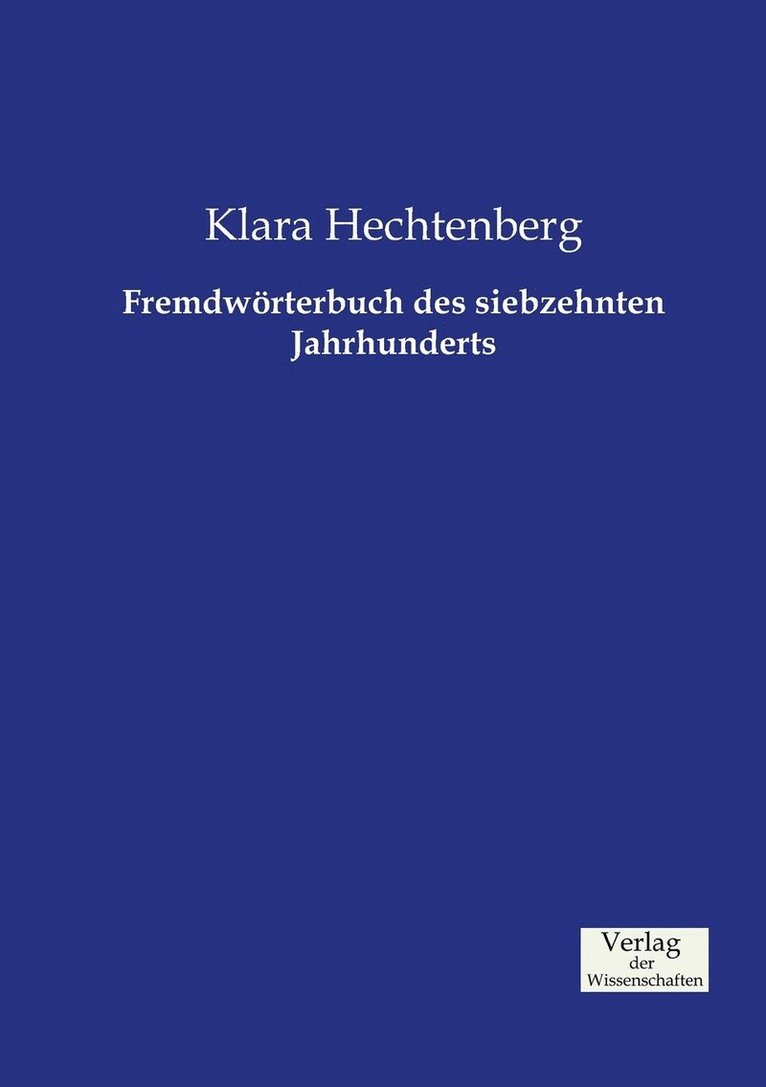 Fremdwrterbuch des siebzehnten Jahrhunderts 1