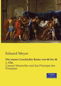 bokomslag innere Geschichte Roms von 66 bis 44 v. Chr.