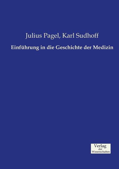 bokomslag Einführung in die Geschichte der Medizin