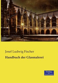 bokomslag Handbuch der Glasmalerei