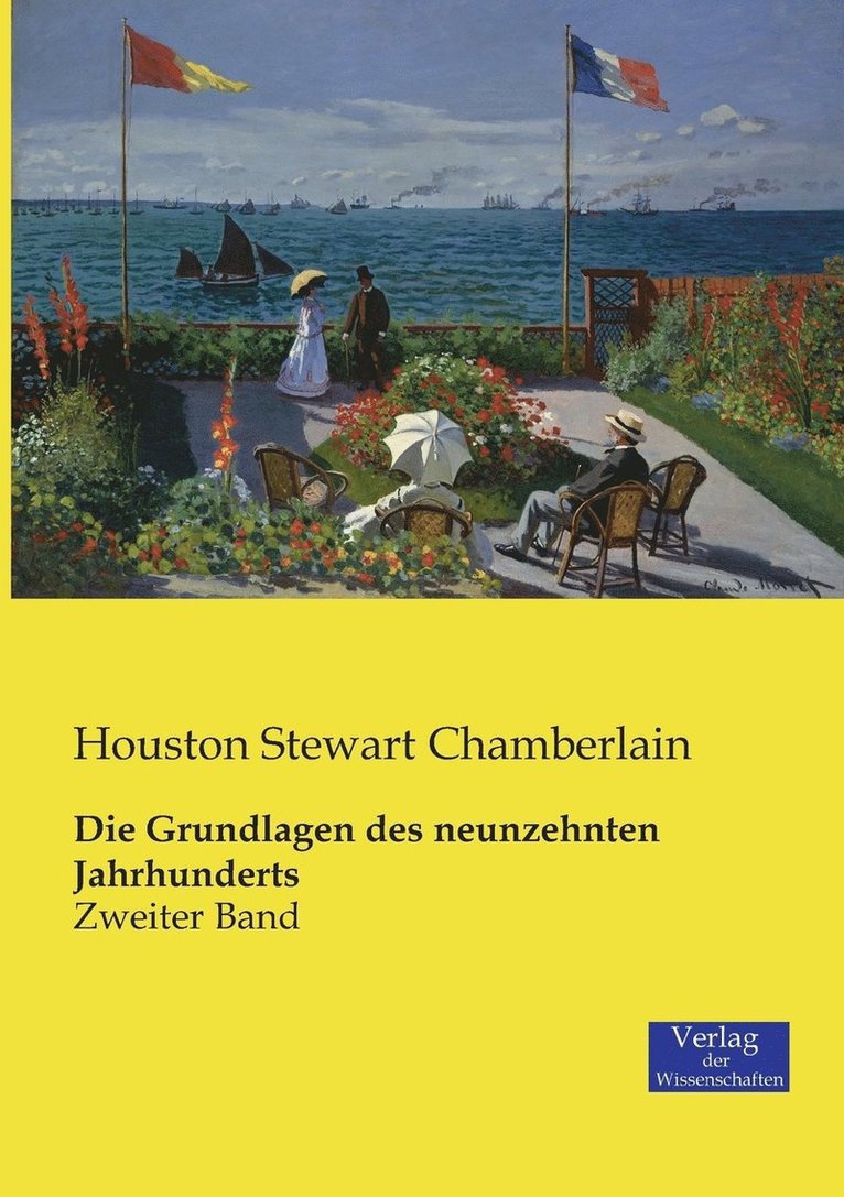 Houston Stewart Chamberlain - Grundlagen des neunzehnten Jahrhunderts, Häftad